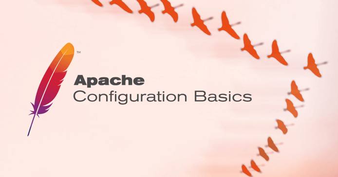 Apache Configuration Basics Apache Configuration Basics