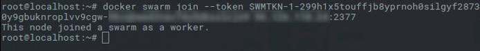 Node has joined the swarm as a worker Node has joined the swarm as a worker