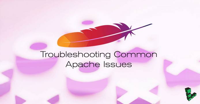 Troubleshooting Common Apache Issues Troubleshooting Common Apache Issues