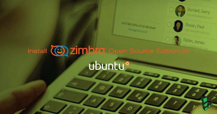 Install Zimbra on Ubuntu Install Zimbra on Ubuntu